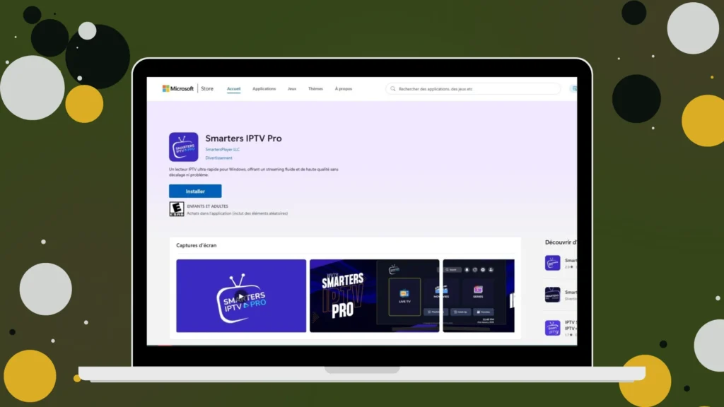 Télécharger un lecteur IPTV (Smarters IPTV Pro)