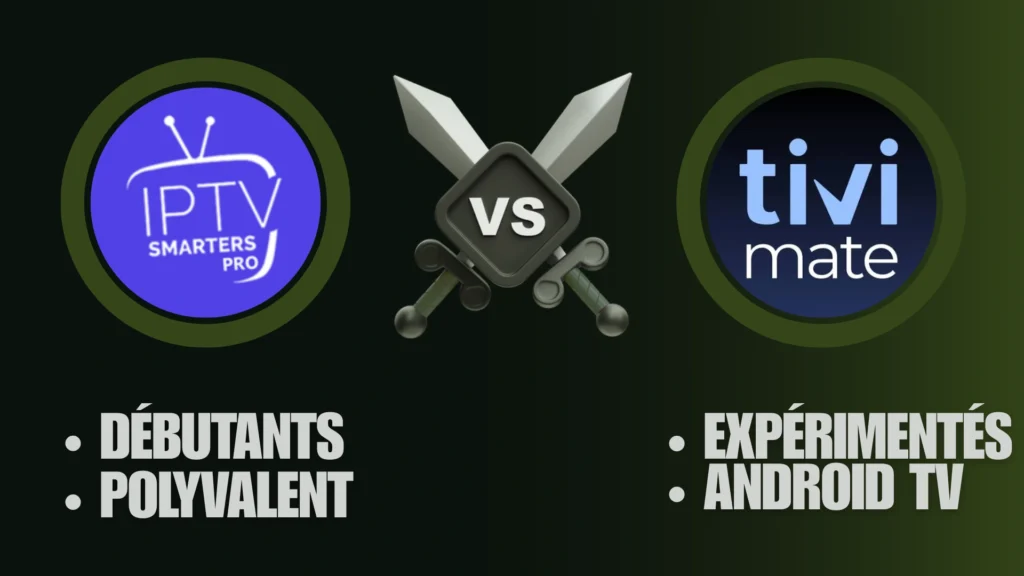 IPTV Smarters Pro VS TiviMate
