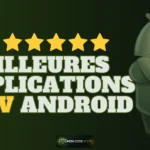 Les 12 meilleures applications iptv android