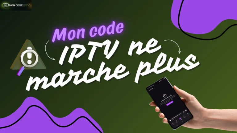 Mon code iptv ne marche plus