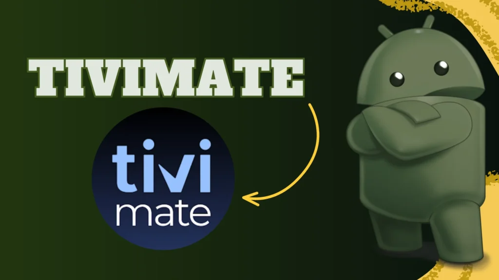 TiviMate c'est parmi les meilleures applications iptv pour android avec une ergonomie adaptée pour la télécommande
