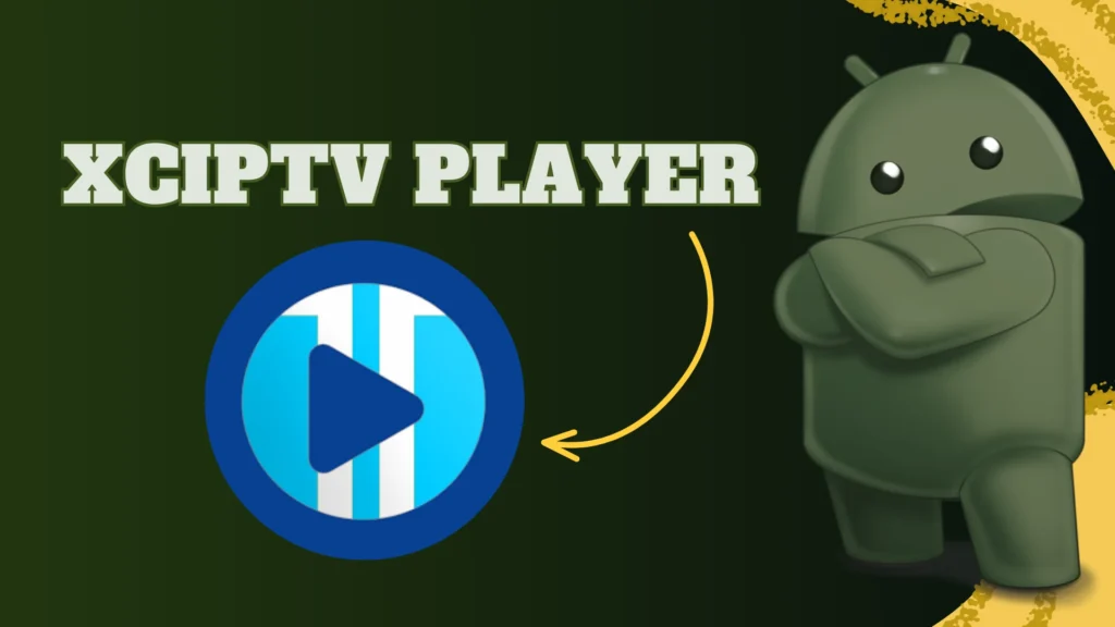 XCIPTV Player