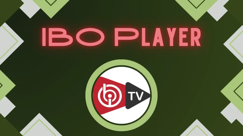 IBO Player