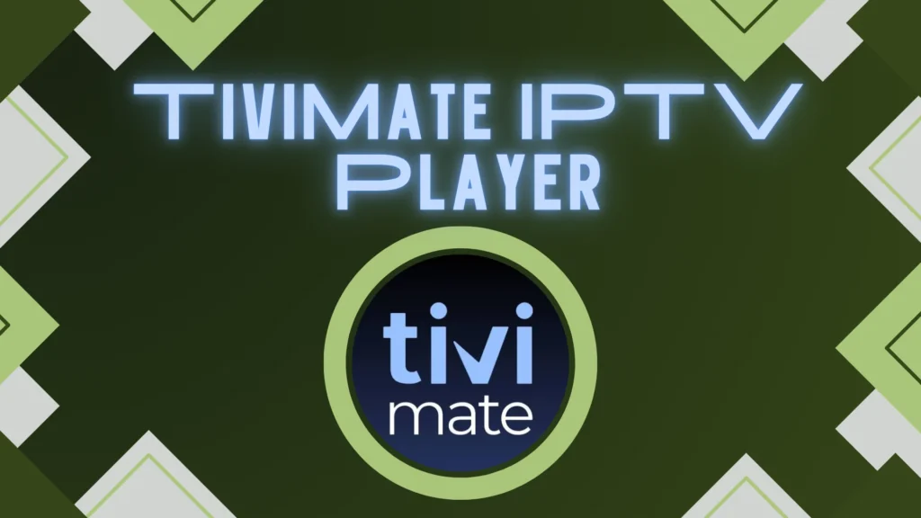 TiviMate IPTV Player fait partie des meilleures applications iptv Android avec une version premium qui offre nombreuses possibilités